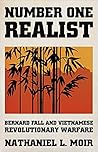 Number One Realist: Bernard Fall and Vietnamese Revolutionary Warfare