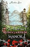 Der Fluch von Rosegarden Manor by Marlies Lüer