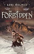 The Forbidden (The Ancestors Saga, #1)