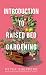 Introduction To Raised Bed Gardening by Peter Shepperd