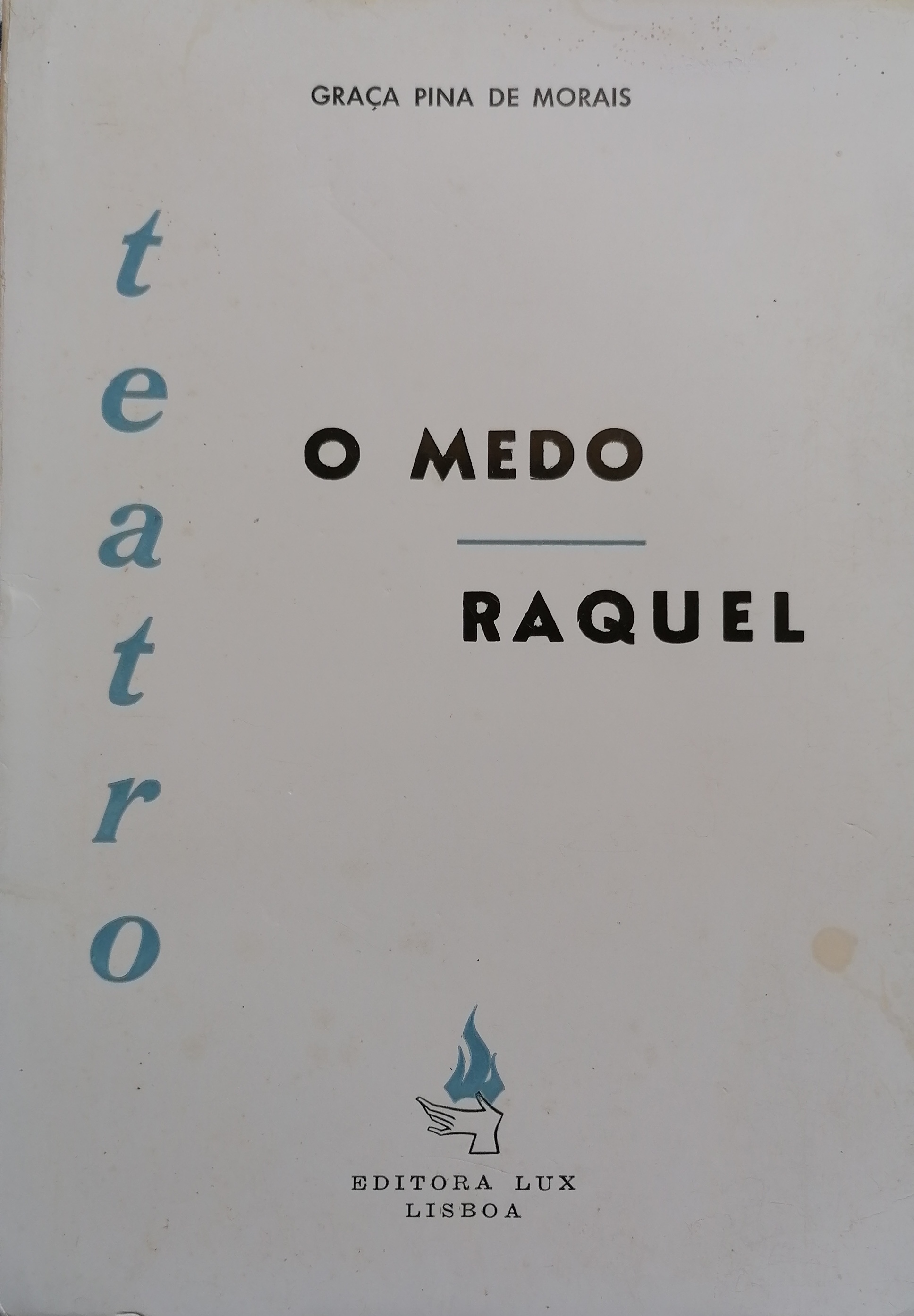O Medo e Raquel
