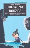 Toksyczni rodzice