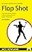 Flop Shot: An Ooze Owens My...