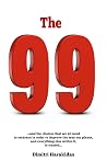 The 99 by Dimitrios Harakidas The 99 by Dimitrios Harakidas