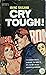Cry Tough