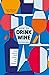 Как пить вино: самый простой способ узнать, что вам нравится