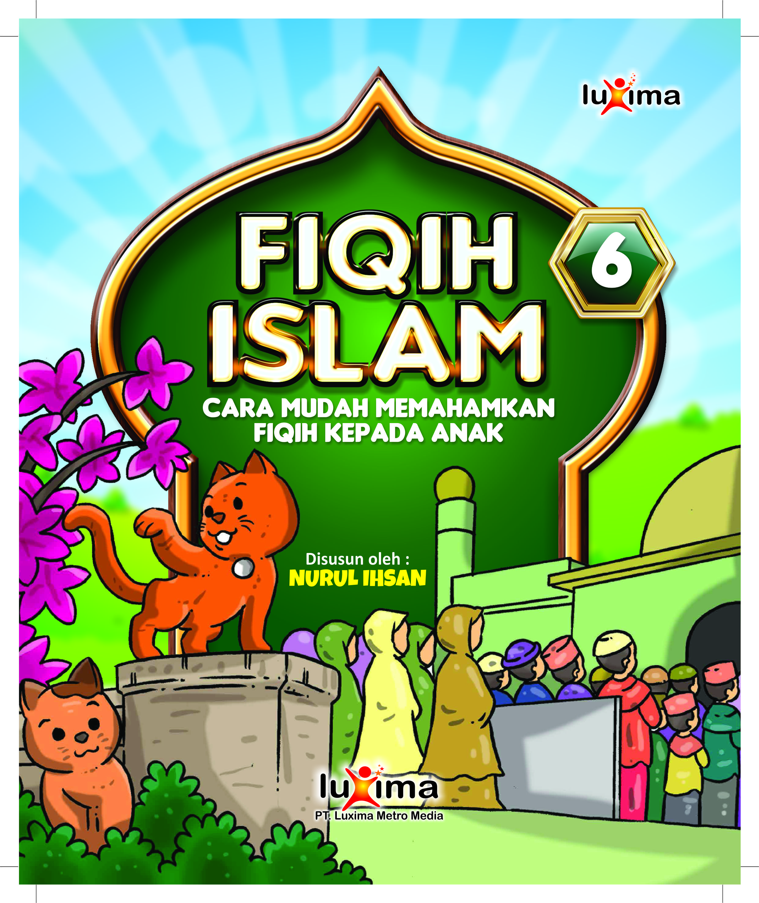 Fiqih Islam 06: Cara Mudah Memahamkan Fiqih Kepada Anak