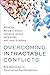 Overcoming Intractable Conflicts: New Approaches to Constructive Transformations