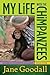 My Life with the Chimpanzees by Jane Goodall