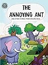 The Annoying Ant ...