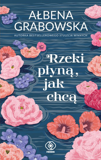 Rzeki płyną, jak chcą (Paperback)