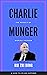Charlie Munger: The Pursuit of Worldly Wisdom (Super Investors Series)