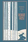 A Collection of Poems by Robert Frost by Robert Frost