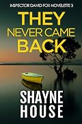 They Never Came Back