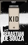 Kid: A History of...
