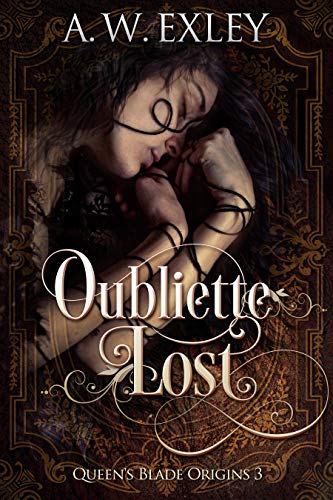 Oubliette Lost (Queen's Blade #3)