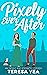 Pixely Ever After (Indigo B...