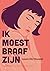 Ik moest braaf zijn by Laura De Houwer