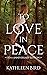 To Love in Peace (Adven Trilogy #1)