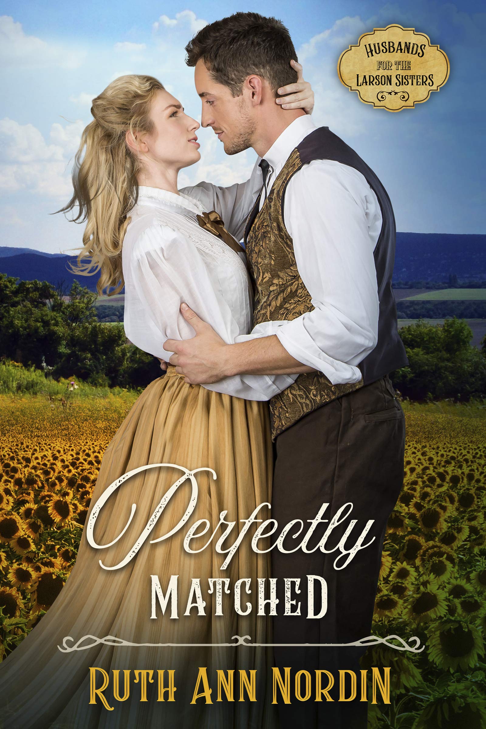 Perfectly Matched (Husbands for the Larson Sisters, #2)