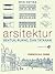Arsitektur: Bentuk, Ruang, & Tatanan
