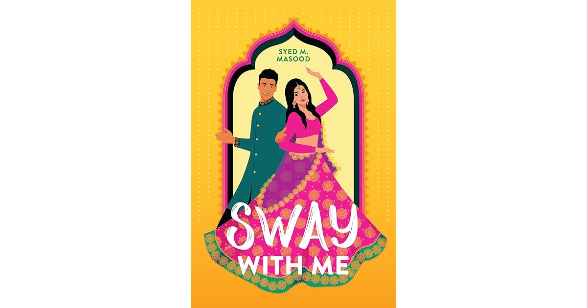 Sway With Me by Syed M. Masood
