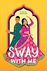 Sway With Me by Syed M. Masood