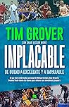 Implacable: De bueno a excelente y a imparable (Alienta) (Spanish Edition)