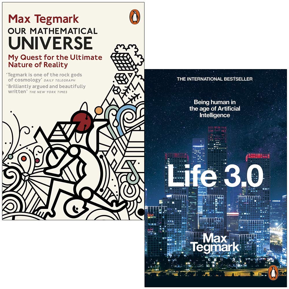 Our Mathematical Universe & Life 3.0 Being Human in the Age of Artificial Intelligence By Max Tegmark 2 Books Collection Set (Paperback)