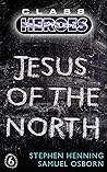 Jesus of the North by Stephen Henning
