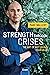 STRENGTH THROUGH CRISES: Th...