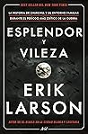 Esplendor y vileza by Erik Larson