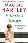 A Sister's Shame by Maggie Hartley