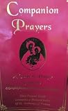 Companion Prayers: A Guide to Prayer from the Companions of St Anthony