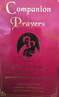 Companion Prayers: A Guide to Prayer from the Companions of St Anthony (Unknown Binding)