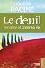 Le deuil, renaître et créer sa vie (French Edition)