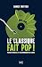 Le classique fait pop!