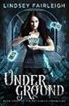 Underground by Lindsey Fairleigh