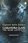 Signore delle Ombre by Cassandra Clare