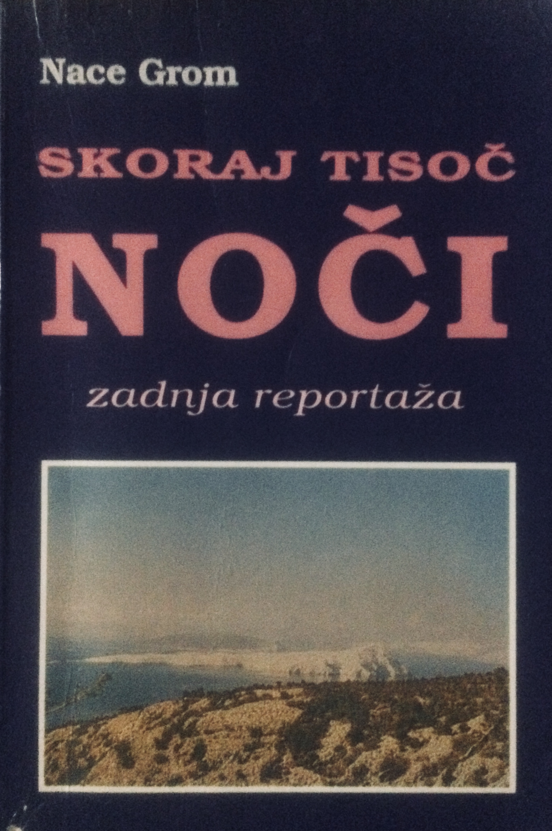 Skoraj tisoč noči: zadnja reportaža