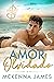 Amor Olvidado (Amor Heredado) (Spanish Edition)