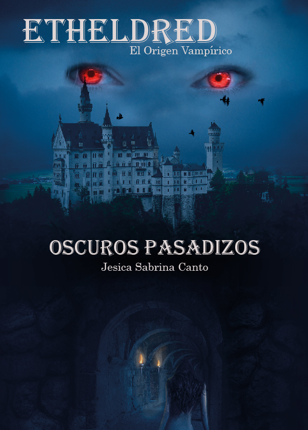 Oscuros pasadizos (Etheldred - El origen vampírico, #1)