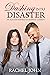 Dashing into Disaster