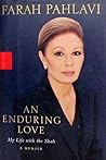 An Enduring Love by Emperess Farah Pahlavi