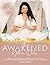 The Awakened Goddess Detox:...