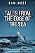 Tales From the Edge of the Sea