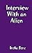 Interview with an Alien
