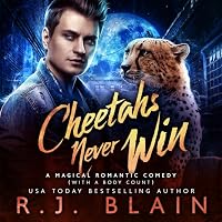 Cheetahs Never Win (Magical Romantic Comedies, #7) by R.J. Blain