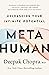 Metahuman by Deepak Chopra