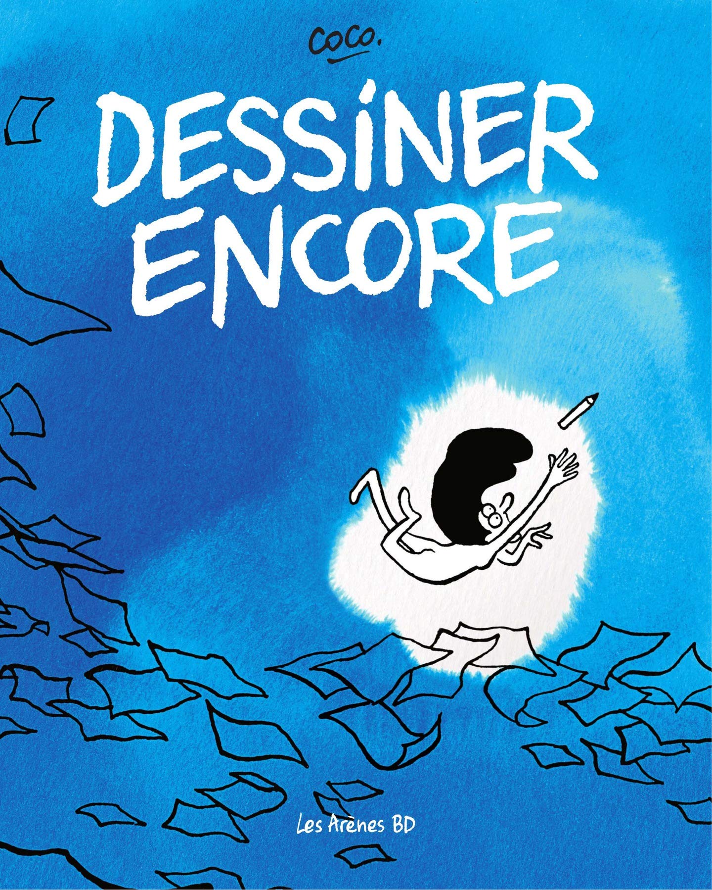 Dessiner encore (Kindle Edition)